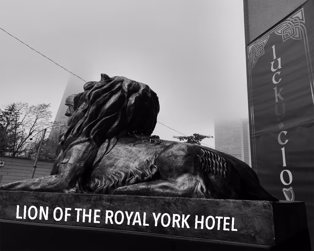 Toronto Private Tour - The Lion of The Royal York Hotel